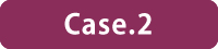 Case.2 Case.2